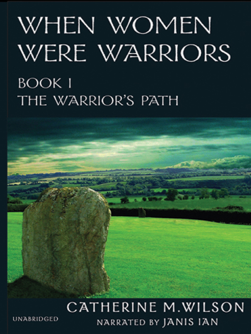 Title details for When Women Were Warriors by Catherine M. Wilson - Available